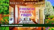 Big Deals  Best French Travel Guide - French Travel Finds - Exceptional French Places to Stay: