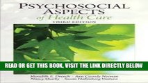 [READ] EBOOK Psychosocial Aspects of Healthcare 3th (third) edition ONLINE COLLECTION