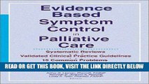 [READ] EBOOK Evidence Based Symptom Control in Palliative Care: Systemic Reviews and Validated