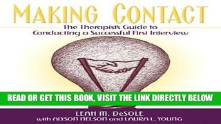 [READ] EBOOK Making Contact: The Therapist s Guide to Conducting a Successful First Interview BEST