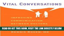[READ] EBOOK Vital Conversations: Improving Communication Between Doctors and Patients BEST