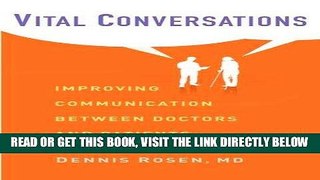 [READ] EBOOK Vital Conversations: Improving Communication Between Doctors and Patients BEST