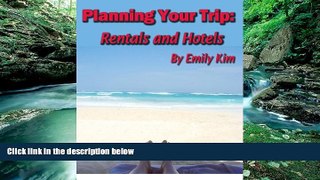 Big Deals  Planning Your Trip: Rentals and Hotels (Thrifty Traveler Book 4)  Full Read Best Seller