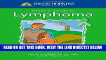 [FREE] EBOOK Johns Hopkins Patients  Guide To Lymphoma (Johns Hopkins Medicine) ONLINE COLLECTION