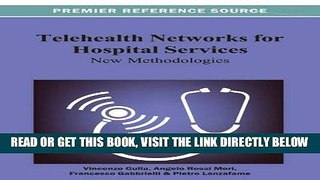 [READ] EBOOK Telehealth Networks for Hospital Services: New Methodologies (Medical Information