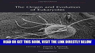 [READ] EBOOK Origin And Evolution Of Eukaryotes (Cold Spring Harbor Perspectives in Biology) BEST