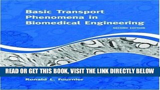 [READ] EBOOK Basic Transport Phenomena in Biomedical Engineering, 2nd Edition BEST COLLECTION