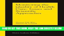 [READ] EBOOK Monitoring the Quality of Health Care: Issues and Scientific Approaches ONLINE