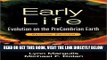 [READ] EBOOK Early Life: Evolution On The Precambrian Earth ONLINE COLLECTION