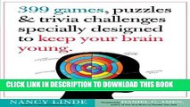 [Ebook] 399 Games, Puzzles   Trivia Challenges Specially Designed to Keep Your Brain Young.