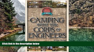Big Deals  Camping With the Corps of Engineers: The Complete Guide to Campgrounds Built and