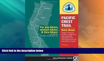 Big Deals  Pacific Crest Trail Data Book: Mileages, Landmarks, Facilities, Resupply Data, and