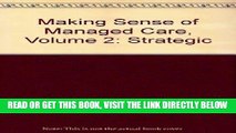 [FREE] EBOOK Making Sense of Managed Care: Strategic Positioning ONLINE COLLECTION