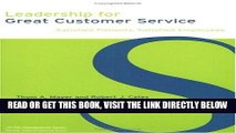 [FREE] EBOOK Leadership for Great Customer Service: Satisfied Patients, Satisfied Employees (ACHE