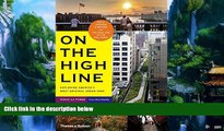 Books to Read  On the High Line: Exploring America s Most Original Urban Park (Revised Edition)