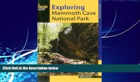 Books to Read  Exploring Mammoth Cave National Park (Exploring Series)  Full Ebooks Most Wanted
