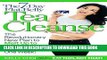 [Ebook] The 7-Day Flat-Belly Tea Cleanse: The Revolutionary New Plan to Melt Up to 10 Pounds of