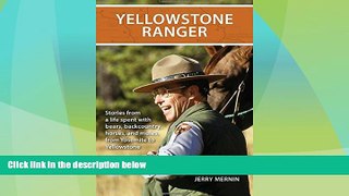 Big Deals  Yellowstone Ranger  Full Read Best Seller