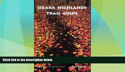 Big Deals  Ozark Highlands Trail Guide  Best Seller Books Best Seller