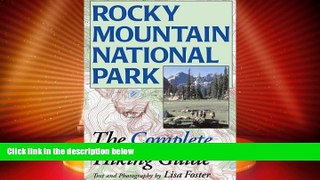 Big Deals  Rocky Mountain National Park: The Complete Hiking Guide  Full Read Best Seller