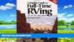 Big Deals  Complete Guide to Full-Time RVing: Life on the Open Road  Best Seller Books Most Wanted