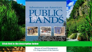 Big Deals  Adventures on America s Public Lands  Best Seller Books Most Wanted