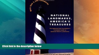 Big Deals  National Landmarks, America s Treasures: The National Park Foundation s Complete Guide