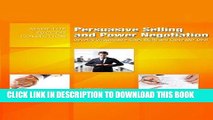 [PDF] Persuasive Selling and Power Negotiation: Develop Unstoppable Sales Skills and Close ANY