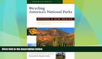 Big Deals  Bicycling America s National Parks: Arizona and New Mexico: The Best Road and Trail