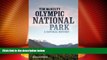 Big Deals  Olympic National Park: A Natural History, Revised Edition  Full Read Best Seller