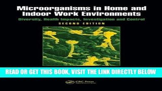 [READ] EBOOK Microorganisms in Home and Indoor Work Environments: Diversity, Health Impacts,