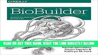 [READ] EBOOK BioBuilder: Synthetic Biology in the Lab BEST COLLECTION