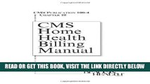 [READ] EBOOK Cms Home Health Billing Manual, Publication 100-4, Chapter 10 BEST COLLECTION