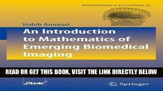 [FREE] EBOOK An Introduction to Mathematics of Emerging Biomedical Imaging (MathÃ©matiques et