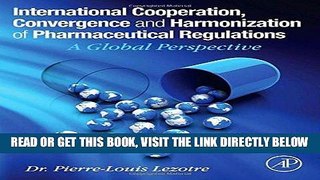 [READ] EBOOK International Cooperation, Convergence and Harmonization of Pharmaceutical