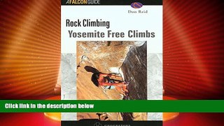 Big Deals  Yosemite Climbs: Free Climbs  Best Seller Books Most Wanted