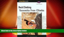 Big Deals  Yosemite Climbs: Free Climbs  Best Seller Books Most Wanted