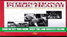 [READ] EBOOK International Public Health : Diseases, Programs, Systems, and Policies BEST COLLECTION