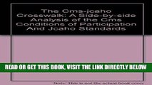 [READ] EBOOK The Cms-jcaho Crosswalk: A Side-by-side Analysis of the Cms Conditions of