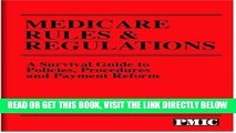 [READ] EBOOK Medicare Rules   Regulations, 2006: A Survival Guide to Policies, Procedures And