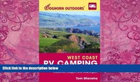 Books to Read  Foghorn Outdoors West Coast RV Camping: More Than 1,800 RV Parks and Campgrounds in