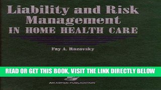 [READ] EBOOK Liability and Risk Management in Home Health Care ONLINE COLLECTION