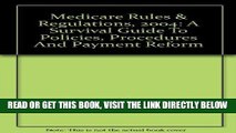 [FREE] EBOOK Medicare Rules   Regulations, 2004: A Survival Guide To Policies, Procedures And