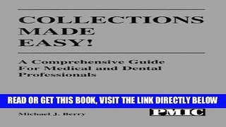 [READ] EBOOK Collections Made Easy! A Comprehensive Guide for Medical and Dental Professionals