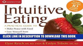 [Ebook] Intuitive Eating: A Practical Guide to Make Peace with Food, Free Yourself from Chronic