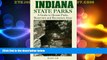 Big Deals  Indiana State Parks: A Guide to Hoosier Parks, Reservoirs and Recreation Areas for