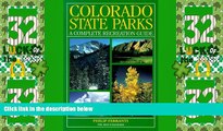 Big Deals  Colorado State Parks: A Complete Recreation Guide  Best Seller Books Most Wanted