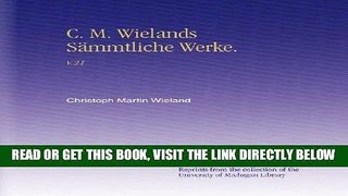 [FREE] EBOOK C. M. Wielands SÃ¤mmtliche Werke.: V.21 (German Edition) ONLINE COLLECTION