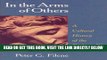 [READ] EBOOK In the Arms of Others: A Cultural History of the Right-to-Die in America BEST