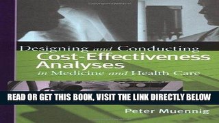 [READ] EBOOK Designing and Conducting Cost-Effectiveness Analyses in Medicine and Health Care